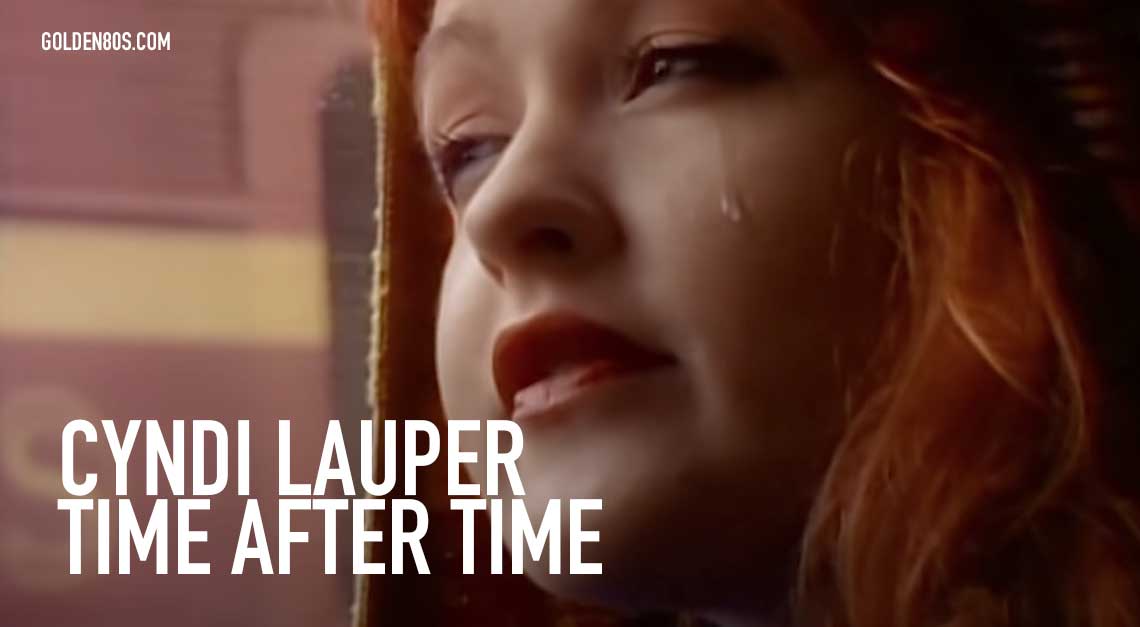 Cyndi Lauper - Time After Time