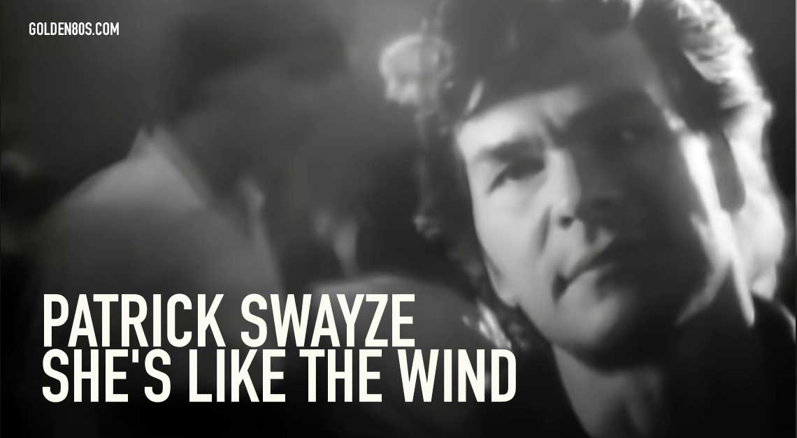 Patrick Swayze - She's Like The Wind - Official Music Video