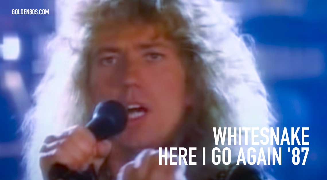 Whitesnake - Here I Go Again '87