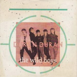 Duran Duran - The Wild Boys - single