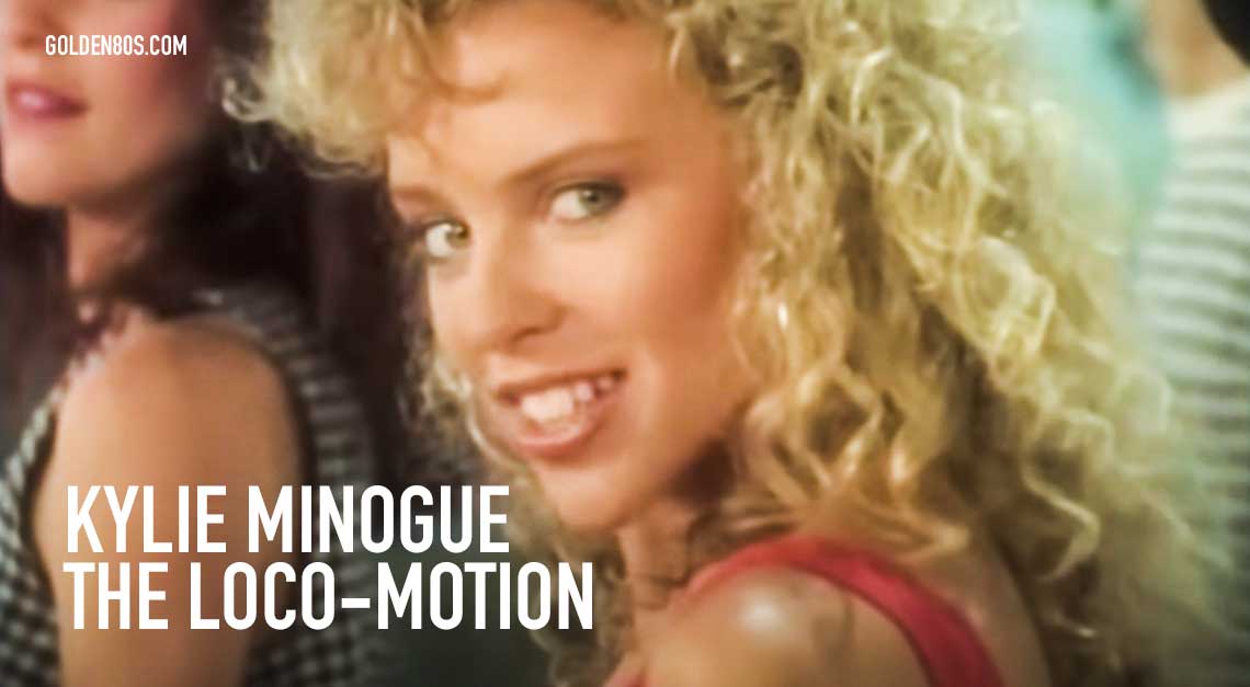 Kylie Minogue - The Loco-motion - Music Video