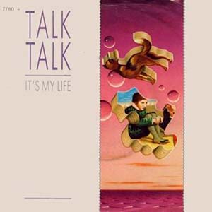 Talk Talk - It's My Life - Single Cover