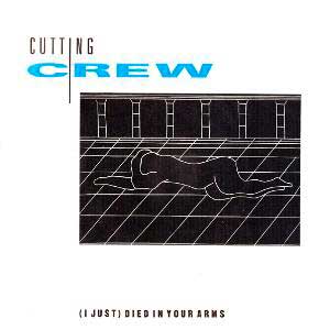 Cutting Crew - (I Just) Died In Your Arms - single cover