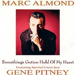 Marc Almond & Gene Pitney - Something's Gotten Hold Of My Heart - single cover