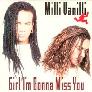 Milli Vanilli - Girl I'm Gonna Miss You - single cover