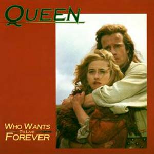 Queen - Who Wants To Live Forever - single cover