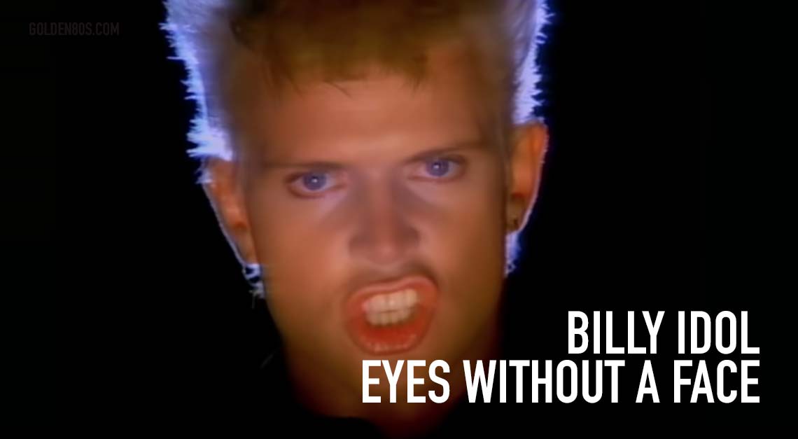 Billy Idol - Eyes Without A Face