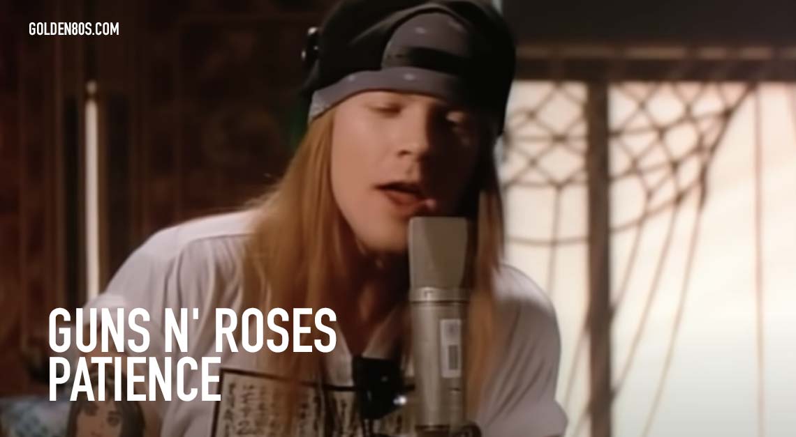 Guns N' Roses - Patience