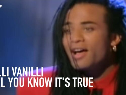 Milli Vanilli - Girl You Know It's True
