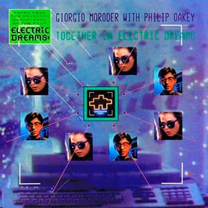 Giorgio Moroder with Philip Oakey - Together in Electric Dreams - single cover
