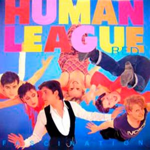 The Human League - (Keep Feeling) Fascination - single cover