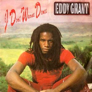Eddy Grant - I Don't Wanna Dance - single cover