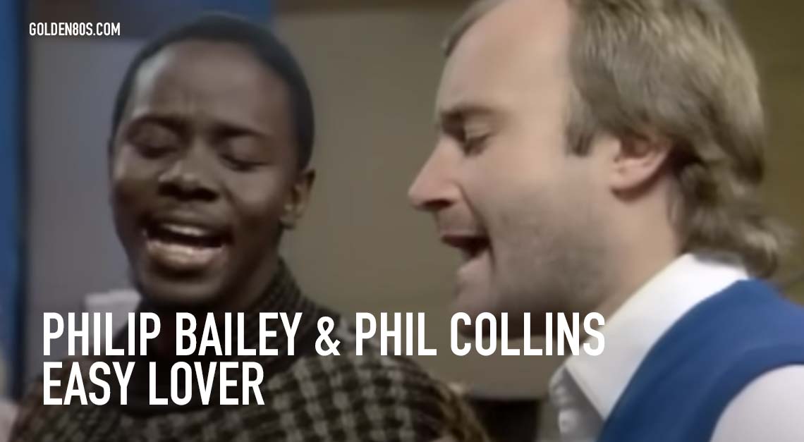 Philip Bailey & Phil Collins - Easy Lover