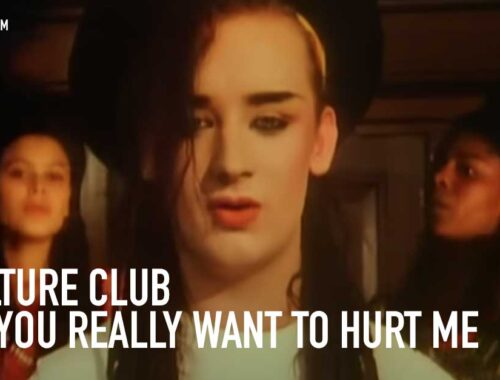 Culture Club - Do You Really Want To Hurt Me